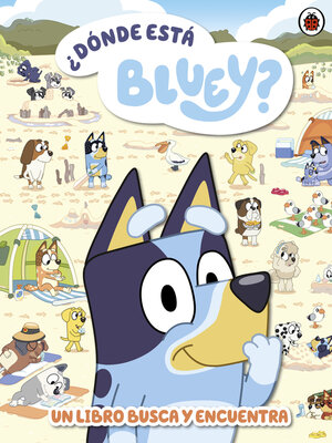cover image of ¿Dónde está Bluey?
